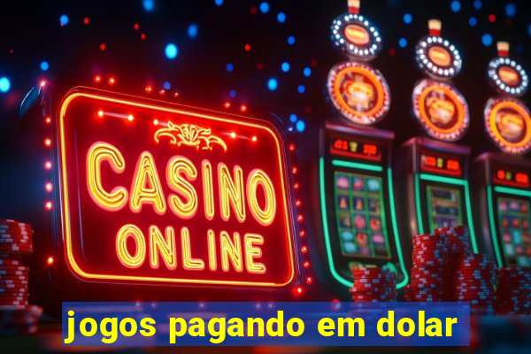 jogos pagando em dolar